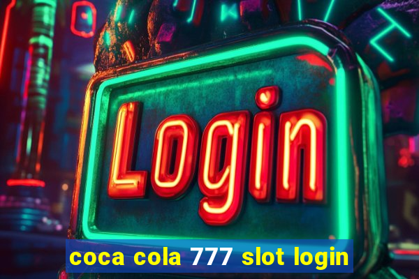 coca cola 777 slot login